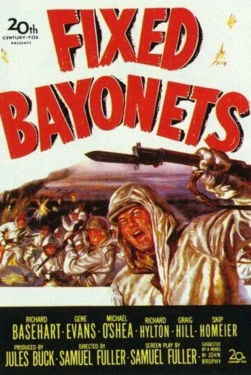 Постер: Примкнуть штыки! / Fixed Bayonets! (1951)