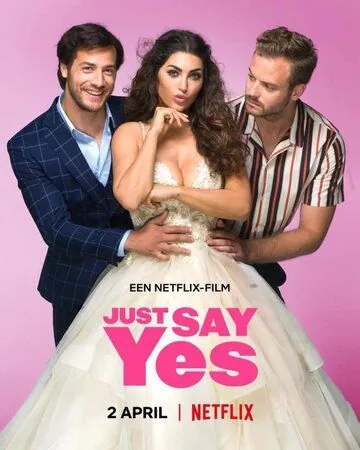 Постер: Просто скажи да / Just Say Yes (2021)