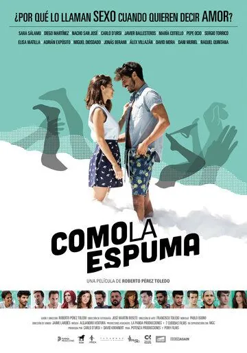 Постер: Как пена / Como la espuma (2017)