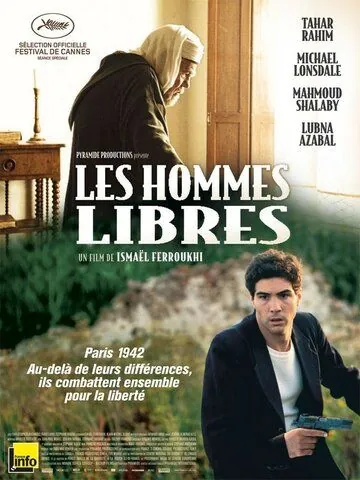 Постер: Свободные люди / Les hommes libres (2011)