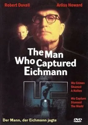 Постер: Человек, захвативший Эйхмана / The Man Who Captured Eichmann (1996)