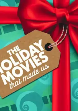 Постер: Праздничные фильмы, на которых мы выросли / The Holiday Movies that Made Us (2020)