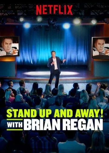 Постер: Вставай и вали! с Брайаном Риганом / Standup and Away! with Brian Regan (2018)