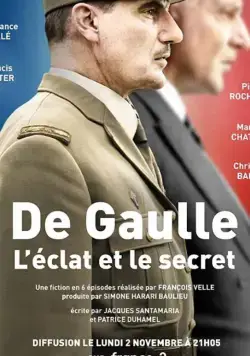 Постер: Де Голль: история и судьба / De Gaulle, l'éclat et le secret (2020)