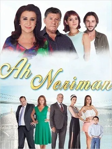 Постер: Ах Нериман / Ah Neriman (2014)