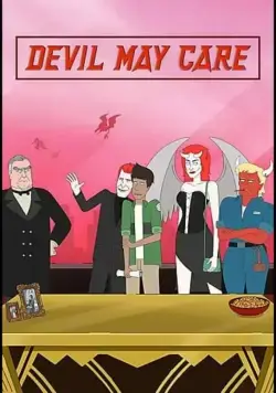 Постер: Всё до лампады / Devil May Care (2021)