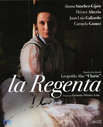Постер: Регентша. Жена правителя / La regenta (1995)