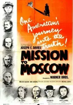 Постер: Миссия в Москву / Mission to Moscow (1943)