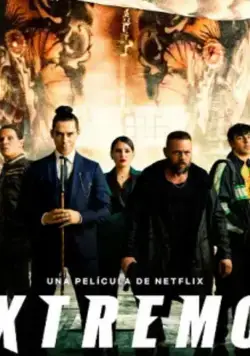 Постер: Экстремо / Xtremo (2021)