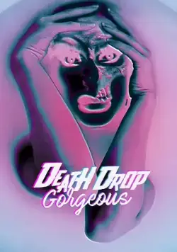 Постер: Сногсшибательно мертвы / Death Drop Gorgeous (2020)