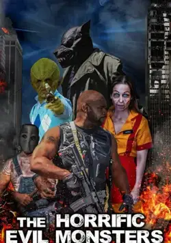 Постер: Ужасающие чудовища / The Horrific Evil Monsters (2021)