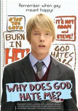 Постер: Почему Господь меня ненавидит? / Why Does God Hate Me? (2011)