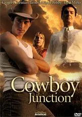 Постер: Перекресток ковбоев / Cowboy Junction (2006)