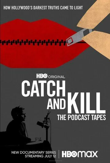 Постер: Поймай и убей: Запись подкаста / Catch and Kill: The Podcast Tapes (2021)