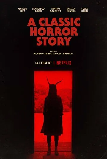 Постер: Классическая история ужасов / A Classic Horror Story (2021)