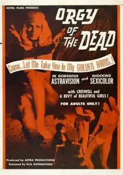 Постер: Оргия мертвецов / Orgy of the Dead (1965)