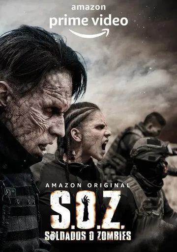 Постер: Солдаты-зомби / S.O.Z: Soldados o Zombies (2021)
