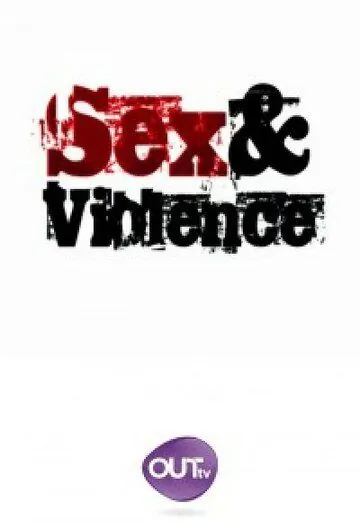 Постер: Секс и насилие / Sex & Violence (2013)