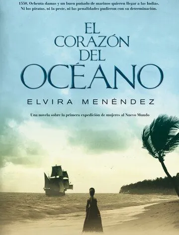 Постер: Сердце океана / El corazón del océano (2014)