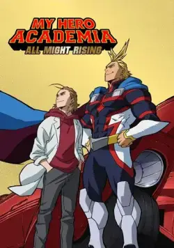 Постер: Моя геройская академия: Восхождение Всемогущего / My Hero Academia: All Might Rising (2019)