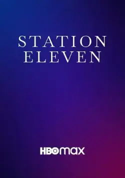 Постер: Станция одиннадцать / Station Eleven (2021)