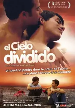 Постер: Расколотое небо / El cielo dividido (2006)