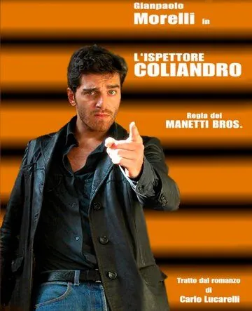 Постер: Инспектор Колиандро / L'ispettore Coliandro (2006)