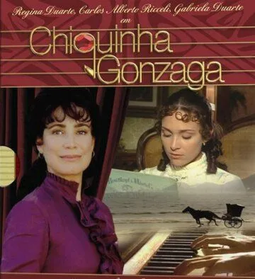 Постер: Шикинья Гонзага / Chiquinha Gonzaga (1999)