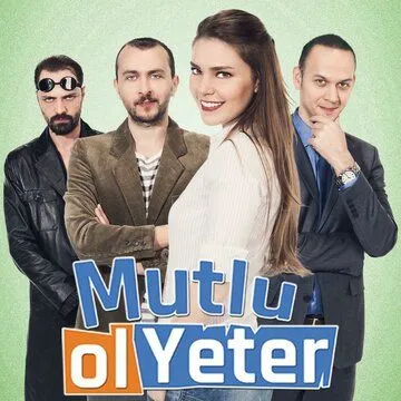 Постер: Будь счастлива, этого достаточно / Mutlu Ol Yeter (2015)