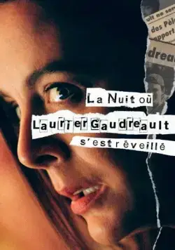 Постер: Ночь, когда Логан проснулся / La nuit où Laurier Gaudreault s'est réveillé (2022)