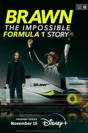 Постер: Браун: Невероятная история Формулы-1 / Brawn: The Impossible Formula 1 Story (2023)