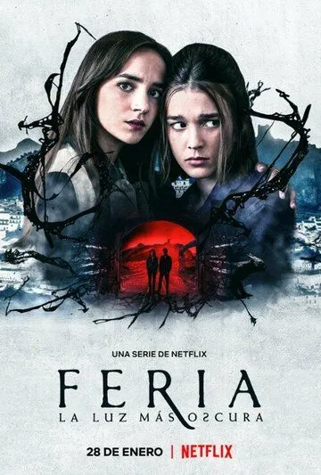 Постер: Ферия: Самый тёмный свет / Feria: The Darkest Light (2022)
