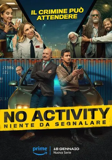 Постер: Ничего не происходит: Италия / No Activity: Niente da Segnalare (2024)