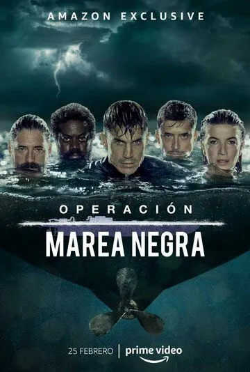 Постер: Операция «Нефтяное пятно» / Operación Marea Negra (2022)