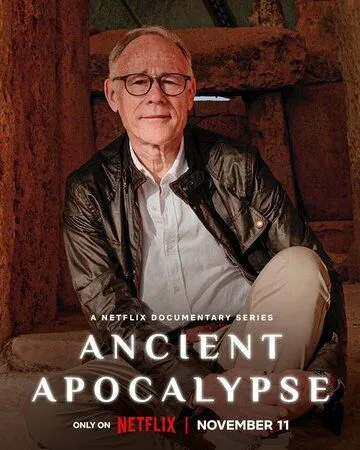 Постер: Апокалипсис древних времен / Ancient Apocalypse (2022)