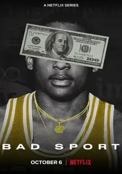 Постер: Неспортивный интерес / Bad Sport (2021)
