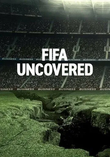 Постер: Тайны ФИФА / FIFA Uncovered (2022)