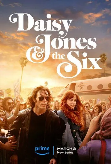 Постер: Дейзи Джонс и The Six / Daisy Jones and The Six (2023)
