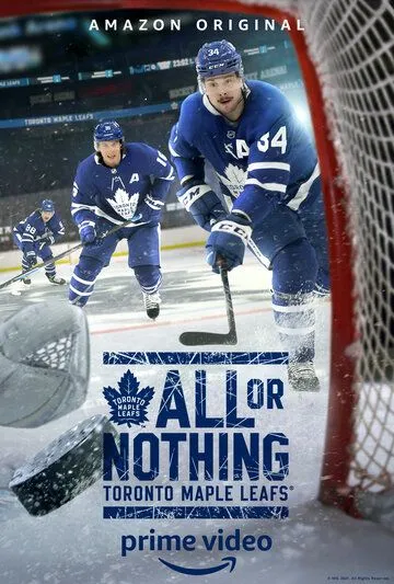 Постер: Все или ничего: Торонто Мэйпл Лифс / All or Nothing: Toronto Maple Leafs (2021)