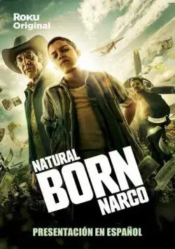 Постер: Прирожденный нарко / Natural Born Narco (2022)