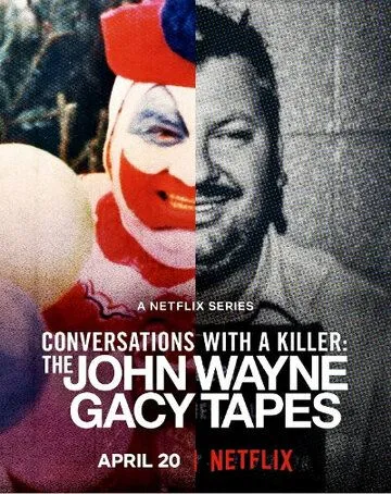 Постер: Беседы с убийцей: Записи Джона Уэйна Гейси / Conversations with a Killer: The John Wayne Gacy Tapes (2022)