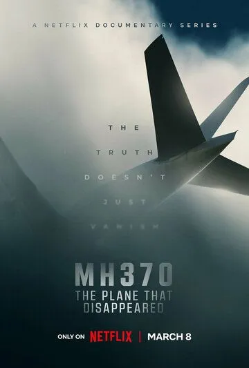 Постер: MH370: Самолёт, который исчез / MH370 The Plane That Disappeared (2023)