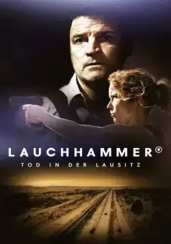 Постер: Лаухгаммер - Смерть в Лаузице / Lauchhammer - Tod in der Lausitz (2022)