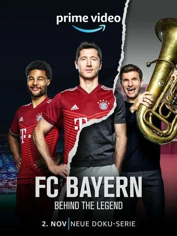 Постер: ФК Бавария - Легенды / FC Bayern - Behind the Legend (2021)