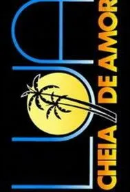 Постер: Полнолуние любви / Lua Cheia de Amor (1990)