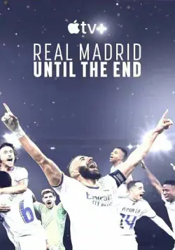 Постер: Реал Мадрид: До конца / Real Madrid: Until the End (2023)