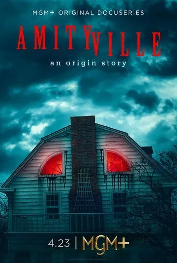 Постер: Амитивиль. Как это было / Amityville: An Origin Story (2023)