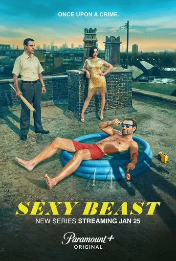 Постер: Сексуальная тварь / Sexy Beast (2024)