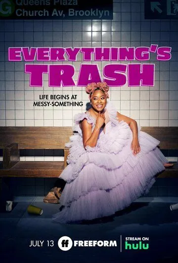 Постер: Все ерунда / Everything's Trash (2022)