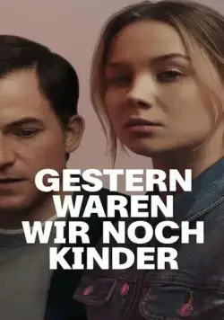 Постер: Еще вчера мы были детьми / Gestern waren wir noch Kinder (2022)